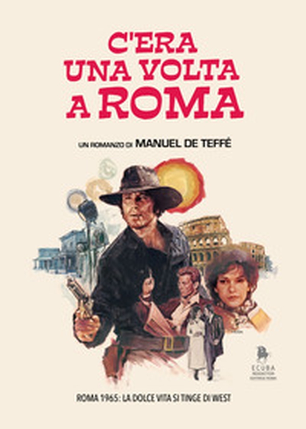 C'era una volta a Roma - Librerie.coop C'era una volta a Roma - Librerie.coop