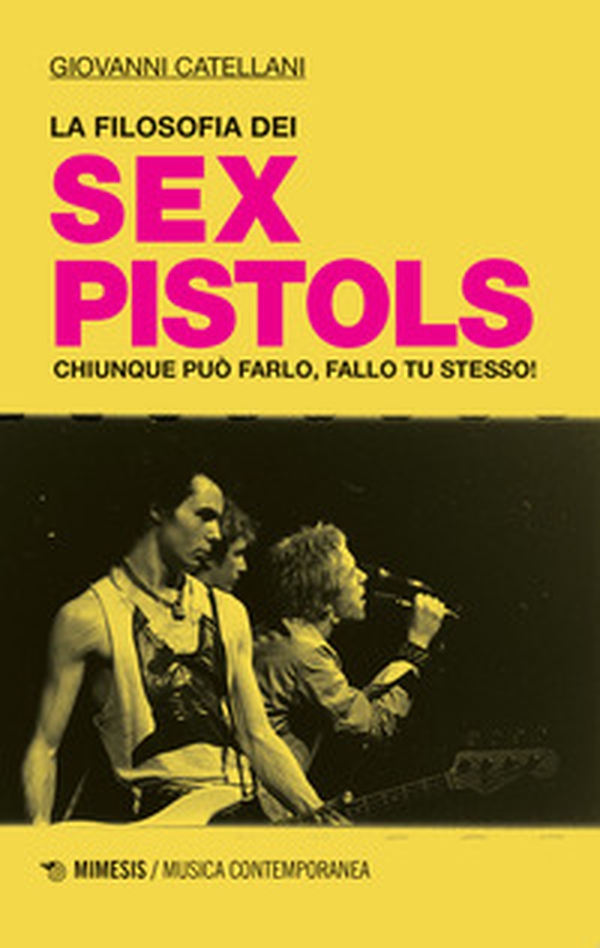 La filosofia dei Sex Pistols. Chiunque può farlo, fallo tu stesso! - Librerie.coop La filosofia dei Sex Pistols. Chiunque può farlo, fallo tu stesso! - Librerie.coop