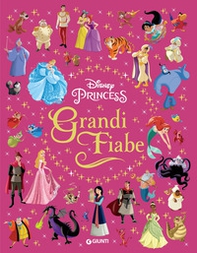 Grandi fiabe. Disney princess - Librerie.coop