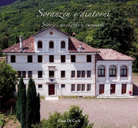 Soranzen e dintorni. Storia, aneddoti, curiosità - Librerie.coop Soranzen e dintorni. Storia, aneddoti, curiosità - Librerie.coop