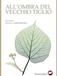 All'ombra del vecchio tiglio - Librerie.coop