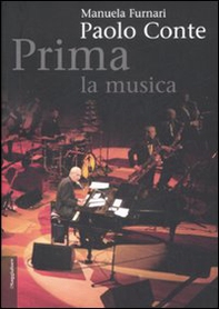 Paolo Conte. Prima la musica - Librerie.coop