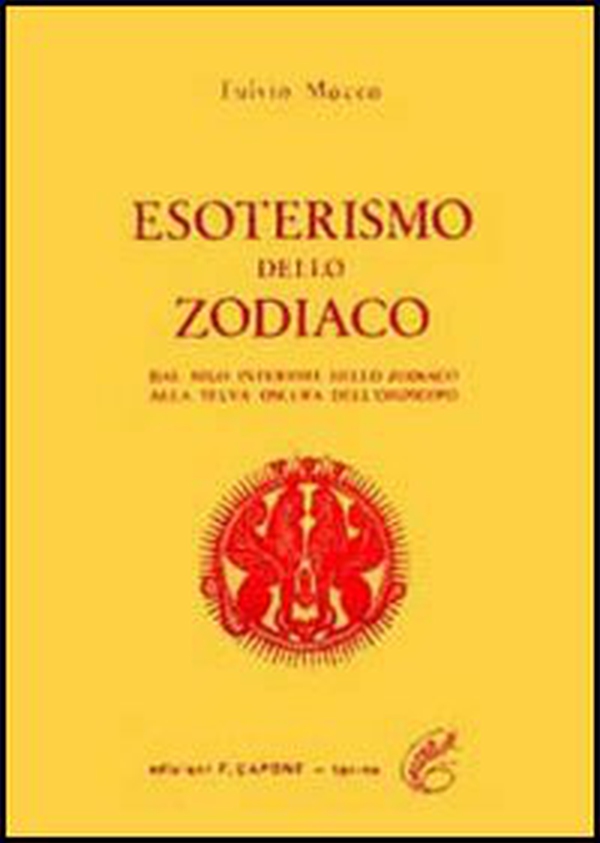 Esoterismo dello zodiaco. Dal Nilo interiore dello zodiaco alla selva oscura dell'oroscopo - Librerie.coop Esoterismo dello zodiaco. Dal Nilo interiore dello zodiaco alla selva oscura dell'oroscopo - Librerie.coop