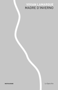 Madre d'inverno - Librerie.coop Madre d'inverno - Librerie.coop