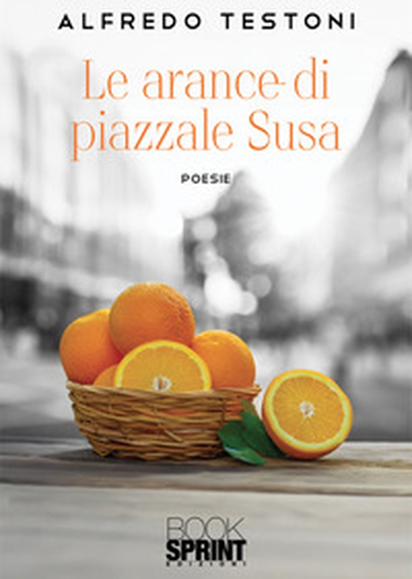 Le arance di Piazzale Susa - Librerie.coop Le arance di Piazzale Susa - Librerie.coop