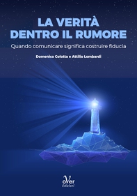 La verità dentro il rumore - Librerie.coop