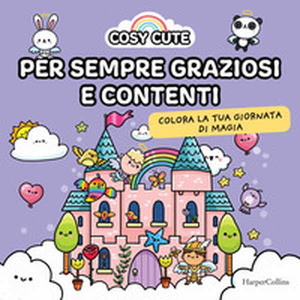 Cosy cute. Per sempre graziosi e contenti - Librerie.coop Cosy cute. Per sempre graziosi e contenti - Librerie.coop