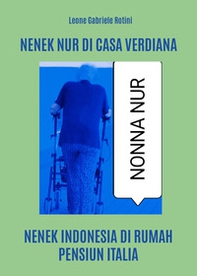 Nenek Nur di casa Verdiana - Librerie.coop