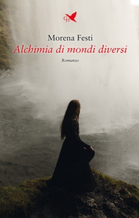 Alchimia di mondi diversi - Librerie.coop