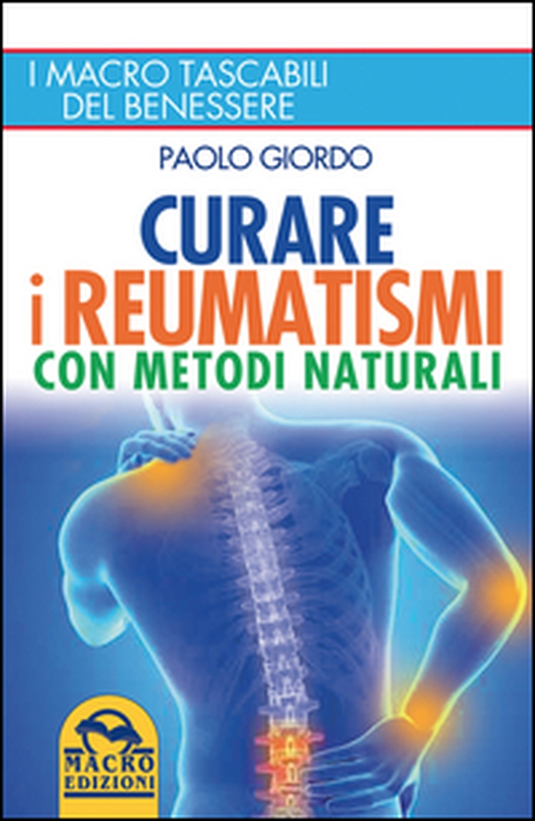 Curare i reumatismi con metodi naturali - Librerie.coop Curare i reumatismi con metodi naturali - Librerie.coop