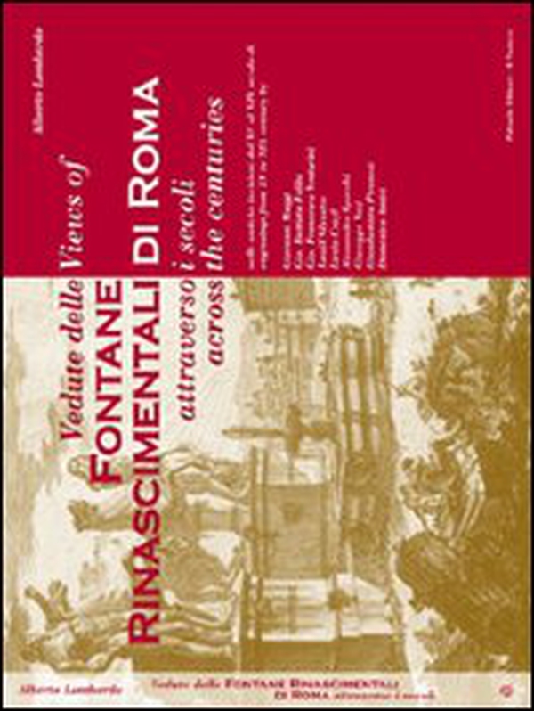 Vedute delle Fontane Rinascimentali di Roma attraverso i secoli, nelle antiche incisioni dal XV al XIX secolo-Views of Fontane Rinascimentali di Roma across the centuries engravings from XV to XIX century - Librerie.coop Vedute delle Fontane Rinascimentali di Roma attraverso i secoli, nelle antiche incisioni dal XV al XIX secolo-Views of Fontane Rinascimentali di Roma across the centuries engravings from XV to XIX century - Librerie.coop