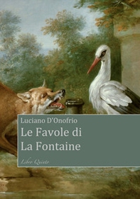 Le Favole di La Fontaine. Libro Quinto - Librerie.coop