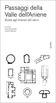 Paesaggi della Valle dell'Aniene. Guida agli itinerari del sacro - Librerie.coop