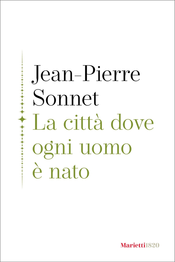 La città dove ogni uomo è nato - Librerie.coop La città dove ogni uomo è nato - Librerie.coop