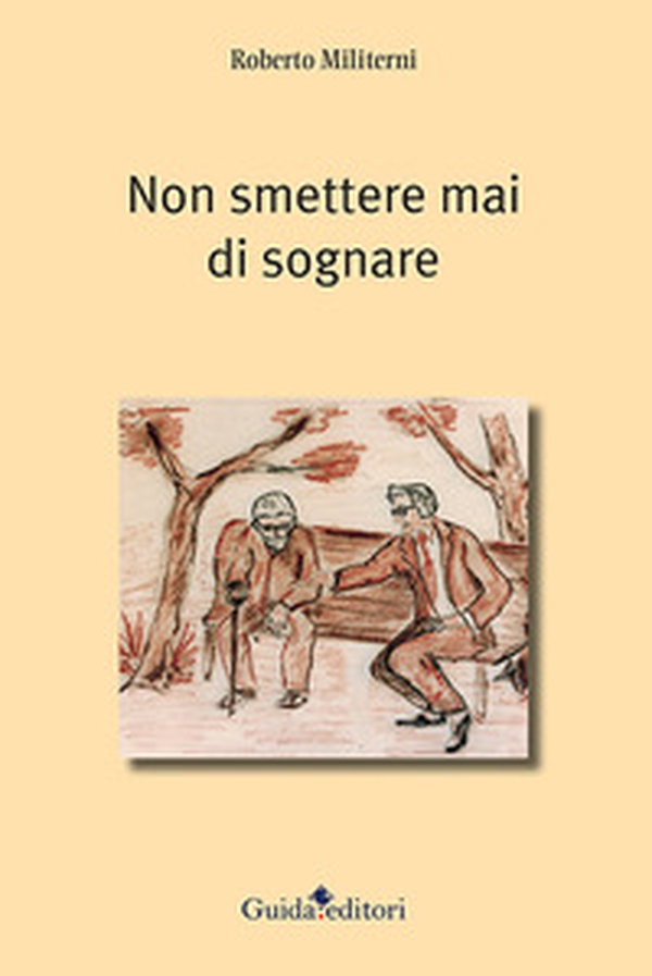 Non smettere mai di sognare - Librerie.coop Non smettere mai di sognare - Librerie.coop