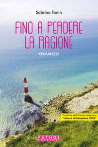 Fino a perdere la ragione - Librerie.coop