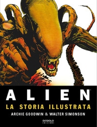 Alien. La storia illustrata - Librerie.coop