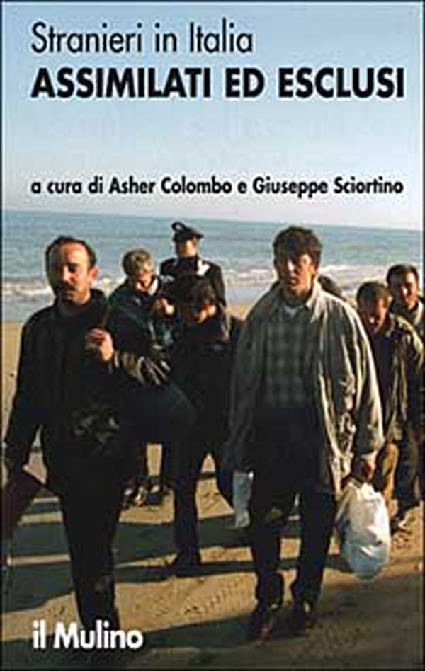 Stranieri in Italia. Assimilati ed esclusi - Librerie.coop Stranieri in Italia. Assimilati ed esclusi - Librerie.coop