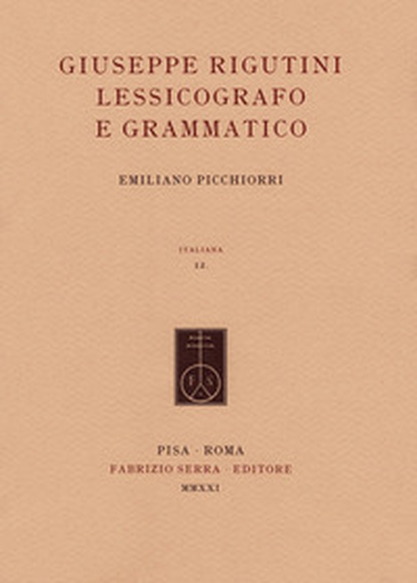 Giuseppe Rigutini lessicografo e grammatico - Librerie.coop Giuseppe Rigutini lessicografo e grammatico - Librerie.coop