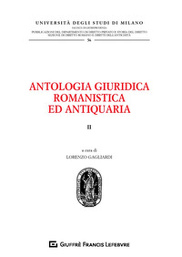 Antologia giuridica romanistica ed antiquaria - Vol. 2 - Librerie.coop