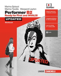 Performer B2 updated. Ready for First and INVALSI. Workbook. Per le Scuole superiori - Librerie.coop