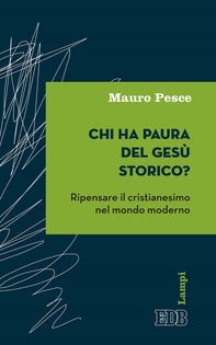 Chi ha paura del Gesù storico? - Librerie.coop Chi ha paura del Gesù storico? - Librerie.coop