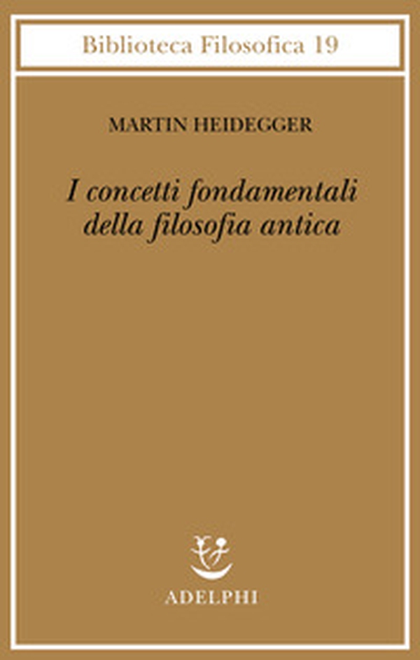 I concetti fondamentali della filosofia antica - Librerie.coop I concetti fondamentali della filosofia antica - Librerie.coop