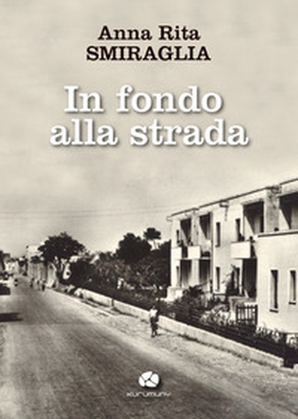In fondo alla strada - Librerie.coop In fondo alla strada - Librerie.coop