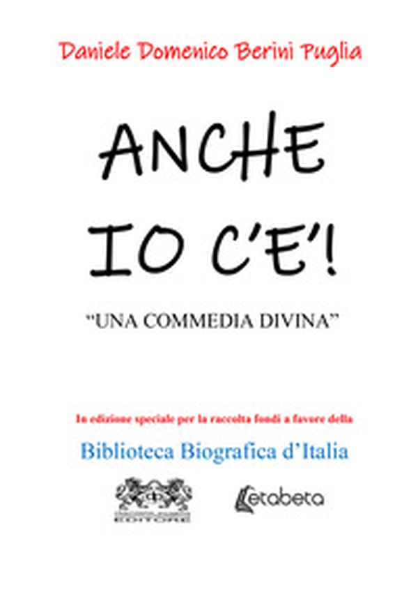 Anche io c'è. «Una commedia divina» - Librerie.coop Anche io c'è. «Una commedia divina» - Librerie.coop