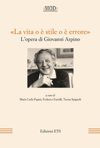 «La vita o è stile o è errore». L'opera di Giovanni Arpino - Librerie.coop