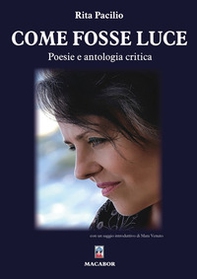Come fosse luce. Poesie e antologia critica - Librerie.coop Come fosse luce. Poesie e antologia critica - Librerie.coop