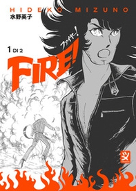Fire! - Vol. 1 - Librerie.coop Fire! - Vol. 1 - Librerie.coop