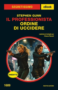 Il Professionista. Ordine di uccidere (Segretissimo) - Librerie.coop