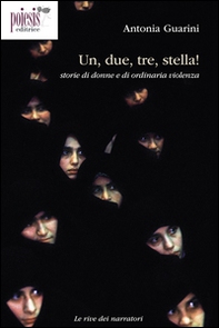 Un, due, tre, stella! Storie di donne e di ordinaria violenza - Librerie.coop