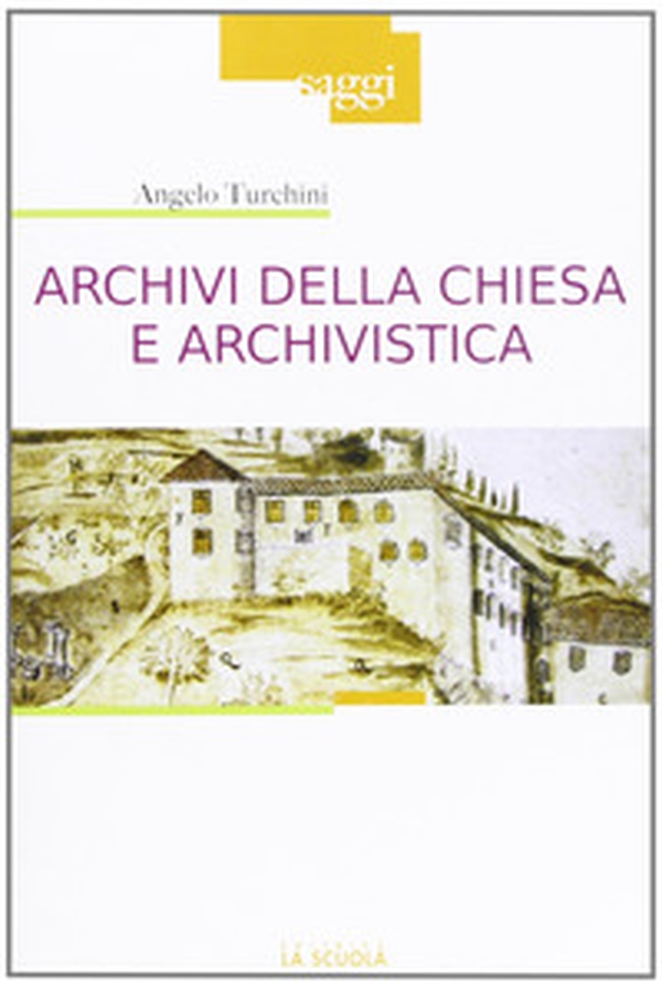Archivi della Chiesa e archivistica - Librerie.coop Archivi della Chiesa e archivistica - Librerie.coop