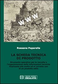 La scheda tecnica di prodotto. Strumento operativo per la raccolta e l'organizzazione delle informazioni tecniche... - Librerie.coop La scheda tecnica di prodotto. Strumento operativo per la raccolta e l'organizzazione delle informazioni tecniche... - Librerie.coop