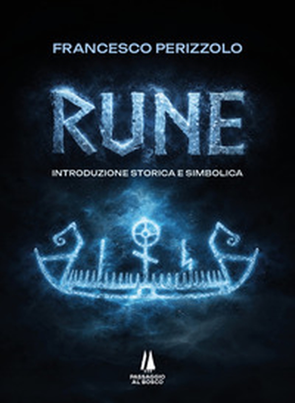 Rune. Introduzione storica e simbolica - Librerie.coop