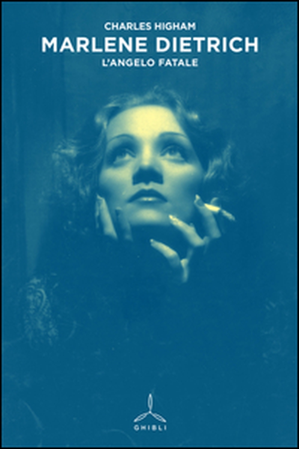 Marlene Dietrich. L'angelo fatale - Librerie.coop Marlene Dietrich. L'angelo fatale - Librerie.coop