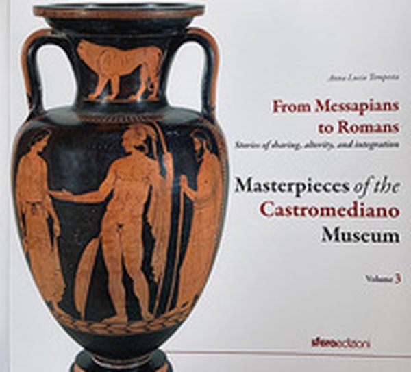 Masterpieces of the Castromediano Museum - Vol. 3 - Librerie.coop Masterpieces of the Castromediano Museum - Vol. 3 - Librerie.coop