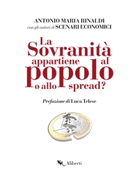 La sovranità appartiene al popolo o allo spread? - Librerie.coop
