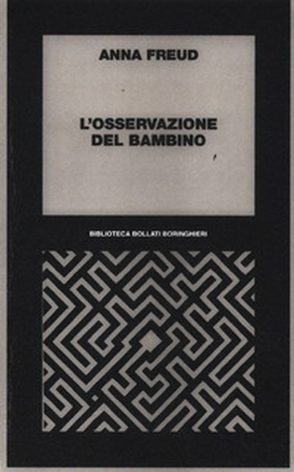 L'osservazione del bambino - Librerie.coop L'osservazione del bambino - Librerie.coop