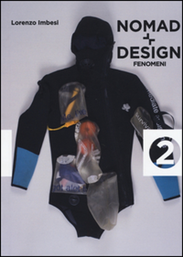Nomad + design. Fenomeni - Vol. 2 - Librerie.coop Nomad + design. Fenomeni - Vol. 2 - Librerie.coop