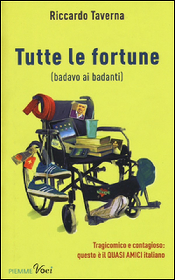 Tutte le fortune (badavo ai badanti) - Librerie.coop Tutte le fortune (badavo ai badanti) - Librerie.coop