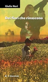 Dei fiori che rinascono  - Librerie.coop