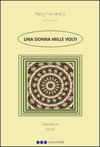 Una donna mille volti - Librerie.coop