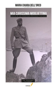 Mia carissima mogliettina. Storia di un internato militare italiano - Librerie.coop
