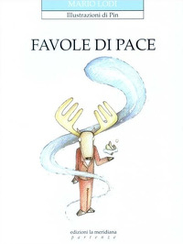 Favole di pace - Librerie.coop Favole di pace - Librerie.coop