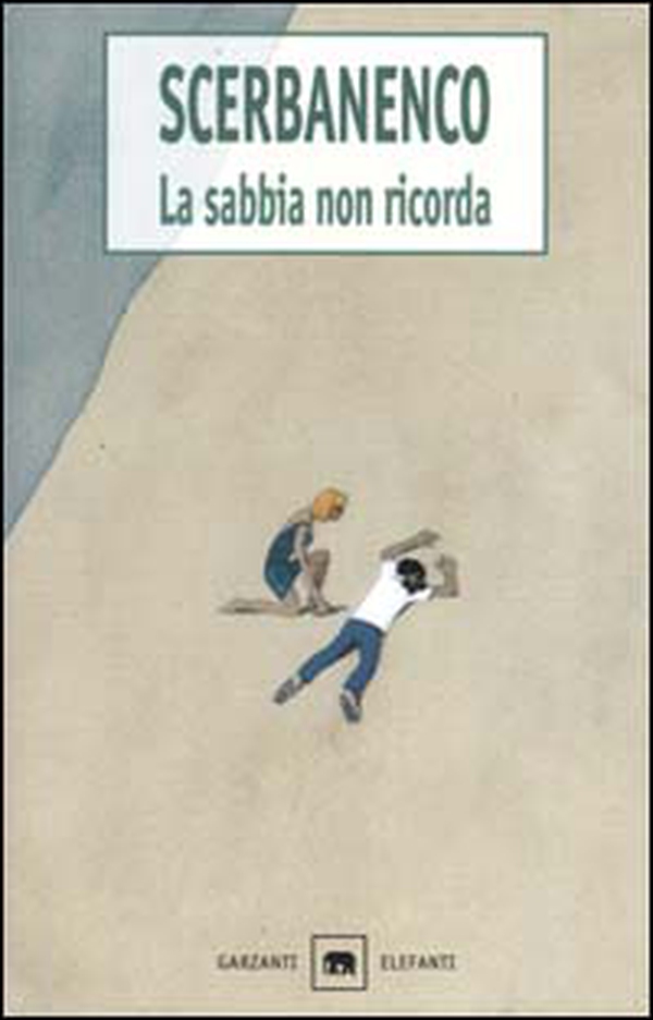 La sabbia non ricorda - Librerie.coop La sabbia non ricorda - Librerie.coop