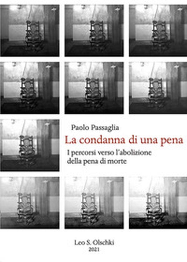 La condanna di una pena. I percorsi verso l'abolizione della pena di morte - Librerie.coop La condanna di una pena. I percorsi verso l'abolizione della pena di morte - Librerie.coop