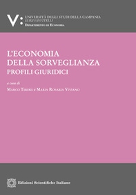 L'economia della sorveglianza. Profili giuridici - Librerie.coop